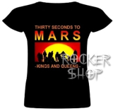 Tričko 30 SECONDS TO MARS dámske-Kings And Queens