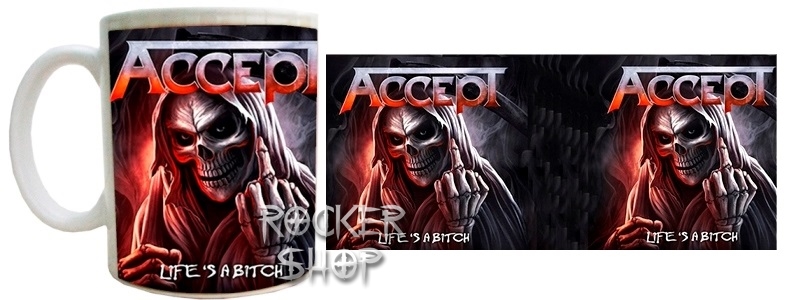 Hrnček ACCEPT-Life´s A Bitch 