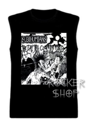 Tričko SUBHUMANS pánske-The Day The Country Died/bez rukávov