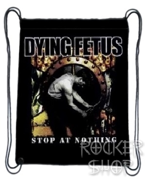 Vak DYING FETUS-Stop At Nothing