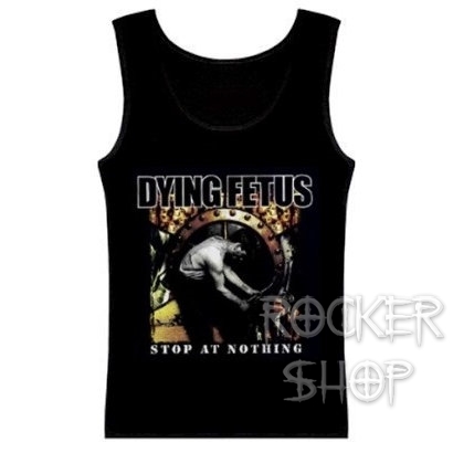 Tričko DYING FETUS dámsky top-Stop At Nothing