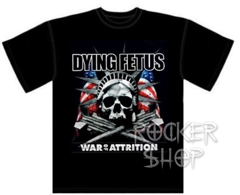 Tričko DYING FETUS pánske-War Of Attrition
