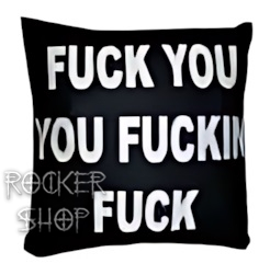 Vankúš FUCK YOU-You Fucking Fuck 